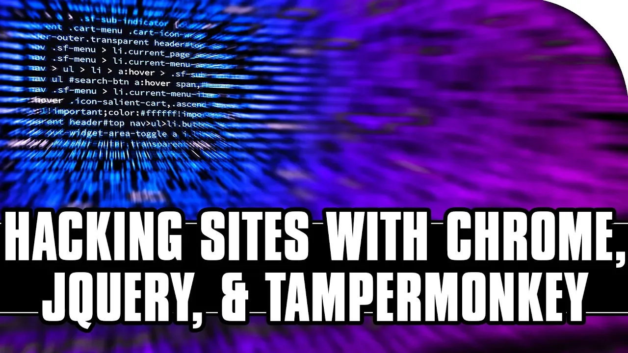 How to Hack Websites with Chrome Dev Tools, Tampermonkey, and jQuery!