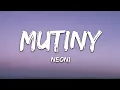 Download Lagu NEONI - MUTINY (Lyrics)