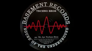 techno bros we are techno bros