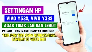 Cara Mengatasi Lag dan Lemot HP VIVO Y53s dan VIVO Y33s Saat Kita Gunakan