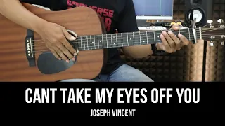 cant take my eyes off you joseph vincent version easy guitar tutorial with chords lyrics
