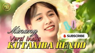 lagu joget minang kutamba rendo versi india 2026 full bass mix nasir93 remixer