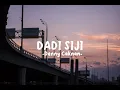 Lagu DADI SIJI - Denny Caknan(lirik)