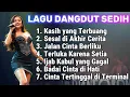 Download Lagu NOSTALGIA LAGU DANGDUT SEDIH BANGET FULL ALBUM MENYENTUH HATI IRAMA KLASIK TERBAIK