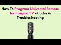 How to Program Universal Remote for Insignia TV - Codes Troubleshooting
