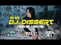 Lagu DJ_DISSERT_( FHENDI MBT x DAKA PMC ) FULBASS 2026