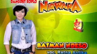 ratna antika batmen ndeso dangdut koplo nirwana