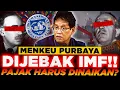 Lagu NGERI!! PURBAYA MAU DIJEBAK IMF | Minta PAJAK RAKYAT Dinaikan?