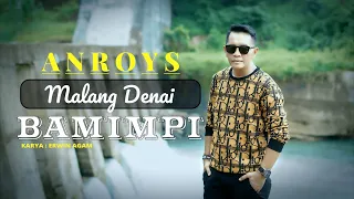 Download Anroys - Malang Denai Bamimpi (Official Music Video)|Remix Version MP3