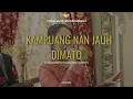 Download Lagu Lagu Daerah Sumatera Barat - Kampuang Nan Jauh DiMato ( COVER By TAMAN MUSIC ENTERTAINMENT )