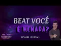 Download Lagu BEAT VOCÊ É MEMADA? Me Apaixonei • Ai, Ui, Demais - Vai Dar Namoro (FUNK REMIX by DJ Hyan)