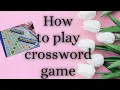 How to Play Crossword Hindi Tutorial Affordable Game Neha Kasana