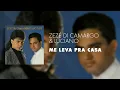 Zezé Di Camargo & Luciano - Me Leva Pra Casa (Áudio Oficial)
