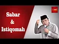 Sabar \u0026 Istiqomah - KH Zainuddin MZ