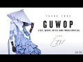 Young Thug - Guwop Ft, Quavo, Offest & Young Scooter [Official Audio]
