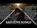 Download Lagu Sad Songs That Will Break Your Heart 💔 Full Album for Broken Souls || Fading from Your Eyes