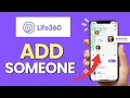 How to Add Someone on Life360 App 2025