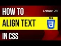 How to align text in css CSS tutorial Web Development tutorial