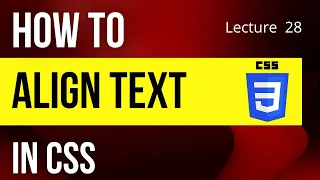 How to align text in css CSS tutorial Web Development tutorial
