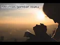 Download Lagu Di doa Ibuku, namaku disebut