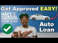 How to Get Approved for an Auto Loan with Navy Federal With Putting NO MONEY DOWN