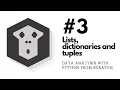 Lists dictionaries and tuples Analytics in Python from scratch 03