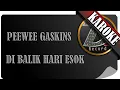 Lagu PEEWEE GASKINS - DI BALIK HARI ESOK ( KAROKE )