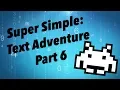 Python Text adventure EASY - Part 6