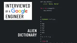 Alien Dictionary Python interview with a Google engineer