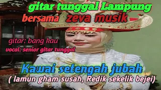 kawai setengah jubah lagu lampung gitar tunggal lampung