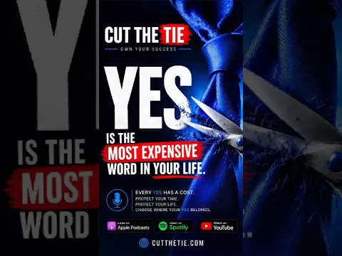 Every yes you give away costs you something greater. #boundaries #success #yes #no #cutthetie
