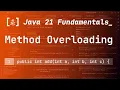 30 Method Overloading in Java 21