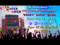 Download Lagu SUPER VIPER BAND NON STOP TIMLI SONG 🔴 2025 KI SUPER HIT TONE KE SAT ❤️🥳#niruuvlog 