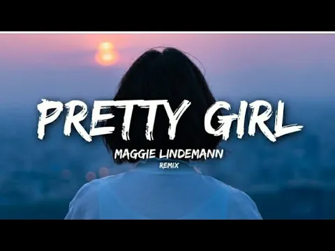 Download MP3 pretty girl lyrics||Maggie lindemann||