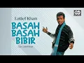Latief Khan - Basah Basah Bibir | Official Audio