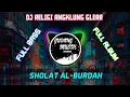 Lagu DJ RELIGI SLOW SHOLAWAT AL-BURDAH BASS 69 PROJECT||GUDANG MUSIK REMIX