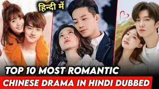 top 10 most romantic chinese drama in hindi dubbed best chinese drama of all time the rk tales