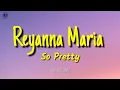 Download Lagu Reyanna Maria - So Pretty (Lyrics) | i'm so pretty and he like that when he beat it up