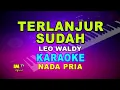 TERLANJUR SUDAH KARAOKE (LEO WALDY)@imtvkaraoke