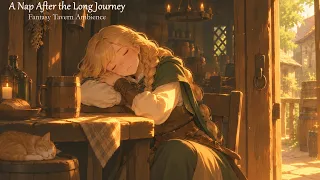 Relaxing Medieval/Celtic Music - Fantasy Tavern Ambience | A Nap After the Long Journey