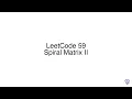 LeetCode 59 Spiral Matrix II