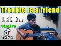 Download Lagu Trouble is a friend - Lenka viral dance tik tok fingerstyle guitar cover By Zalil