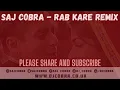 Download Lagu RAB KARE | UDIT NARAYAN | ALKA YAGNIK | SAJ COBRA | THE LATEST HINDI REMIX 2020 |