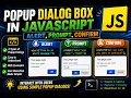 Popup dialog Box Alert Prompt Confirm in javascript Javascript Full Course