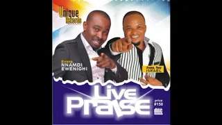 nnamdi ewenighi u0026 tony israel live praise side a 