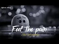 Download Lagu FEEL THE PAIN | SAD 🥺 LOFI MASHUP 2024 | SUPERHIT SAD 💔 HINDI SONGS | SLOW + REVERB |  #sad #song
