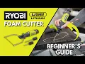 How to Use the RYOBI USB Lithium Foam Cutter