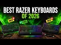 Top 5 Best Razer Keyboards of 2026 - From Budget Optical Switches to Pro 8KHz Rapid Trigger
