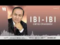 Ortiq Otajonov - Ibi-ibi (music version)