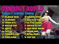 Download Lagu DANGDUT KOPLO PONGDUT KENDANG RAMPAK FULL ALBUM 2024